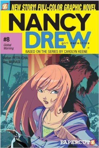Global Warning (Nancy Drew Graphic Novels: Girl Detective #8)