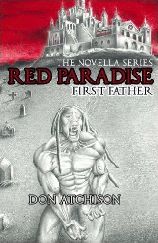The Novella Series Red Paradise: First Father