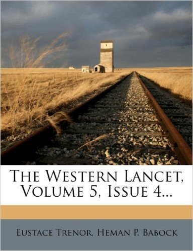 The Western Lancet, Volume 5, Issue 4