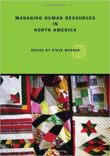 Managing Human Resources in North America: Current Issues and Perspectives