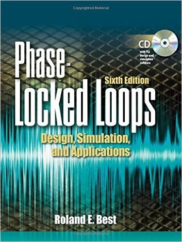 Phase Locked Loops 6/e: Design, Simulation, and Applications