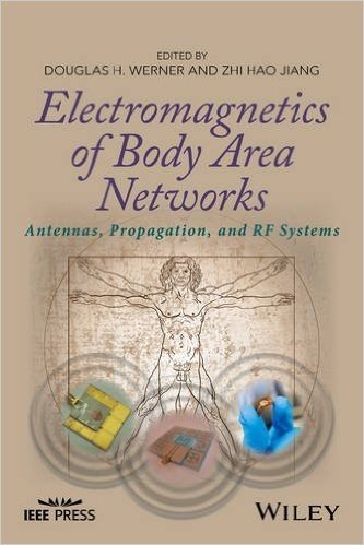 Electromagnetics of Body-Area Networks: Antennas, Propagation, and RF Systems