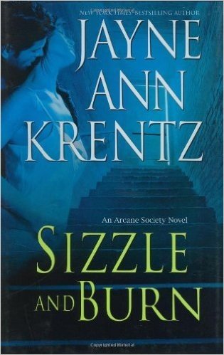 Sizzle and Burn (The Arcane Society, Book 3)