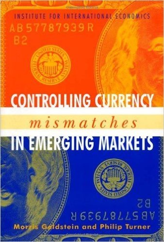 Currency Mismatching in Emerging Economies