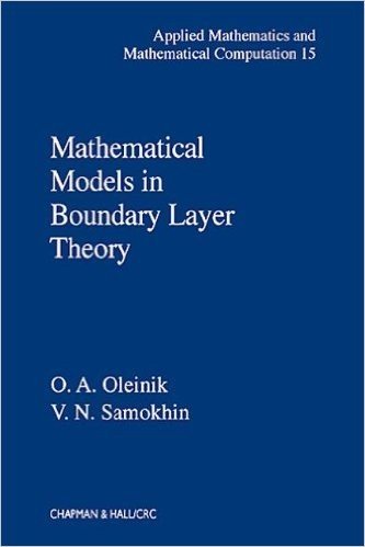 Mathematical Models in Boundary Layer Theory