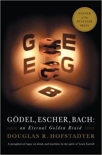 Gödel, Escher, Bach: An Eternal Golden Braid