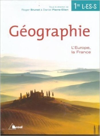 Geographie 1ere L-es-s: L'europe, La France