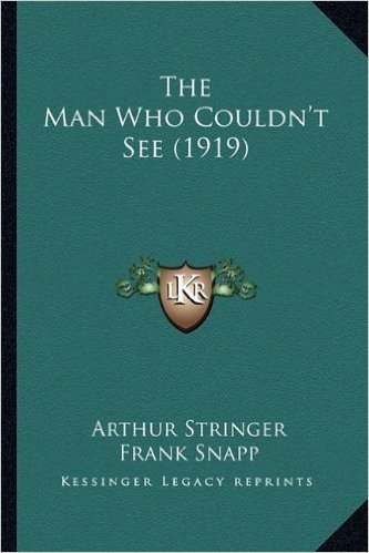 The Man Who Couldn't See (1919)