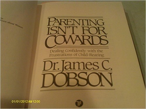 Parenting Isn't for Cowards