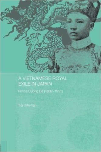 A Vietnamese Royal Exile in Japan: Prince Cuong De (1882-1951)
