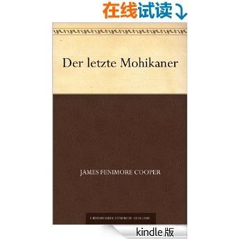 Der letzte Mohikaner (最后的莫希干人 (德文版)) (免费公版书)