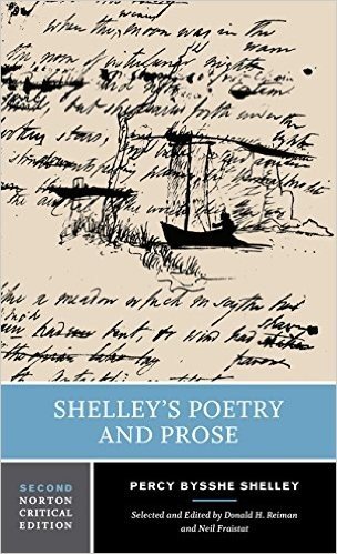 Shelley's Poetry and Prose (Norton Critical Edition)