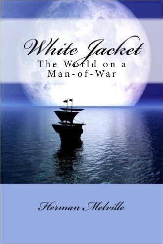 White Jacket: The World on a Man-of-War
