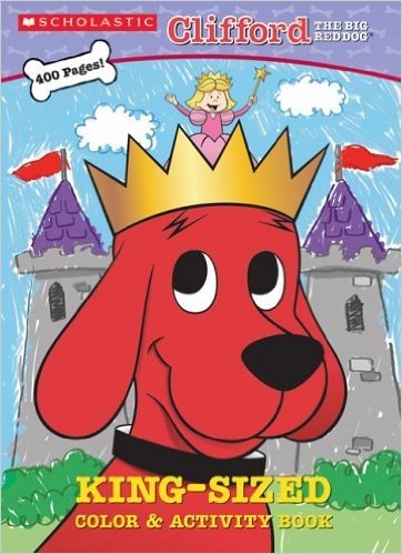 Clifford King-sized Color & Activity Book