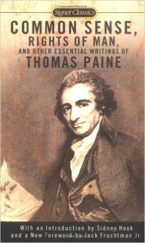 Common Sense, The Rights of Man and Other Essential Writings of Thomas Paine (Signet Classics)