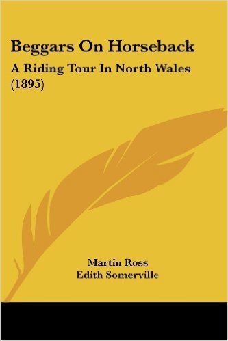 Beggars On Horseback: A Riding Tour in North Wales