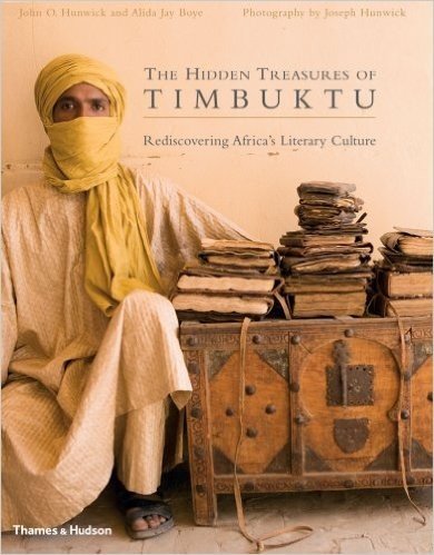 The Hidden Treasures of Timbuktu: Rediscovering Africa's Literary Culture