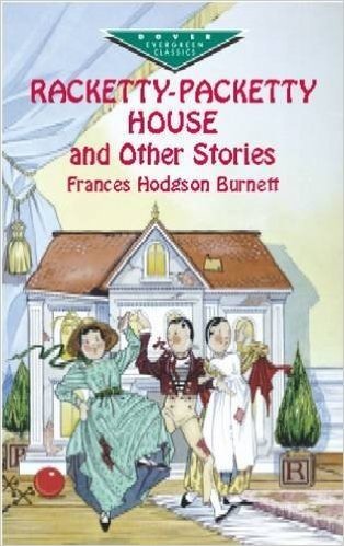 Racketty-Packetty House and Other Stories