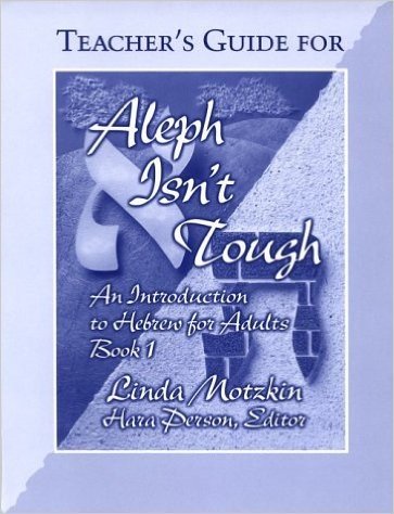 Aleph Isn't Tough: An Introduction to Hebrew for Adults : Book 1