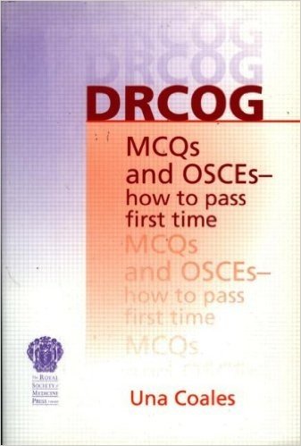 DRCOG MCQs and OSCEs - how to pass first time