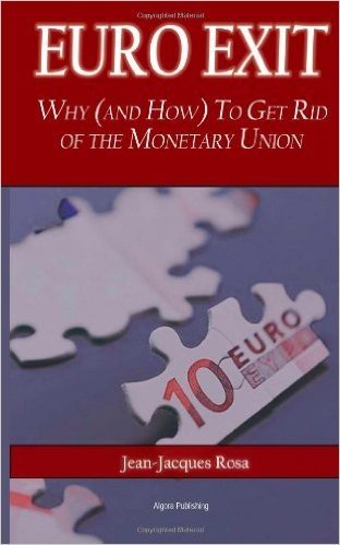 Euro Exit: Why (And How) to Get Rid of the Monetary Union