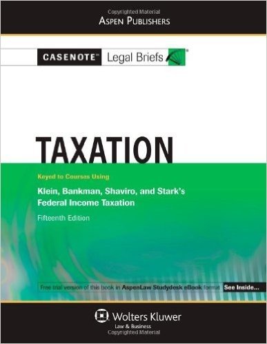 Taxation: Klein Bankman Shaviro Stark 15th Edition