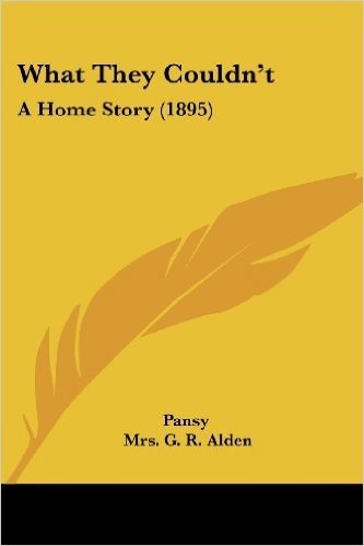 What They Couldn't: A Home Story (1895)