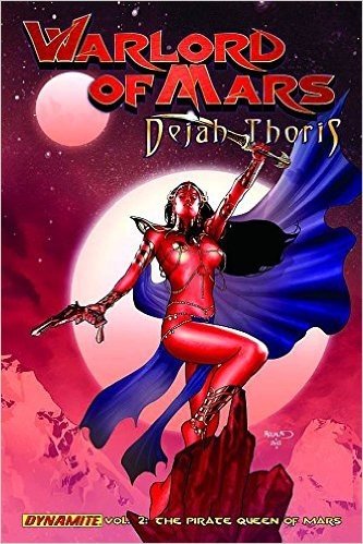 Warlord of Mars: Dejah Thoris: Pirate Queen of Mars Volume 2