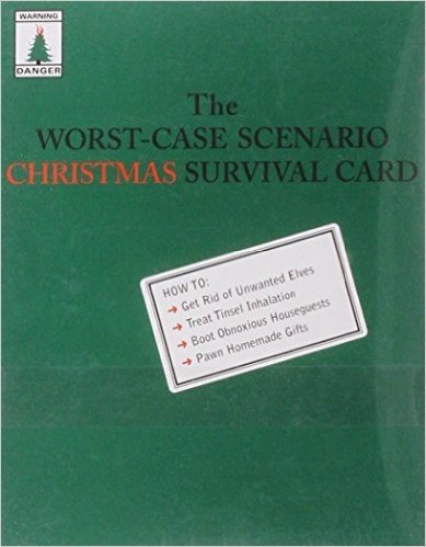 The Worst-Case Scenario Christmas Cards: How to Get Rid of Unwanted Elves