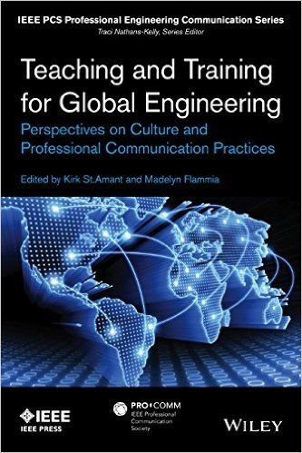 Teaching and Training for Global Engineering: Perspectives on Culture and Professional Communication Practices