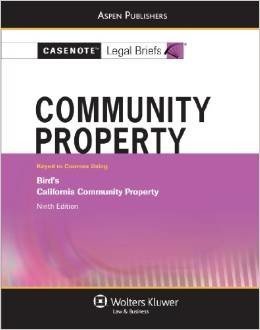 Casenote Legal Briefs Community Property: Bird 9e