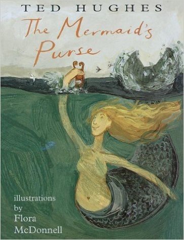 The Mermaid's Purse: poems by Ted Hughes
