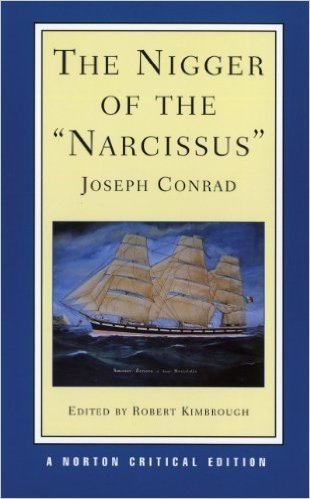 The Nigger of the "Narcissus": (Norton Critical Editions)