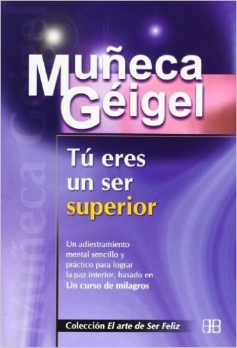 Tu Eres Un Ser Superior