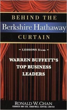 Behind the Berkshire Hathaway Curtain: Lessons from Warren Buffett's Top Business Leaders