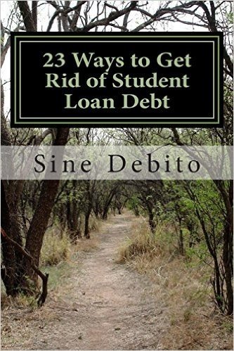 23 Ways to Get Rid of Student Loan Debt