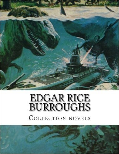 Edgar Rice Burroughs, Collection Novels: Collection