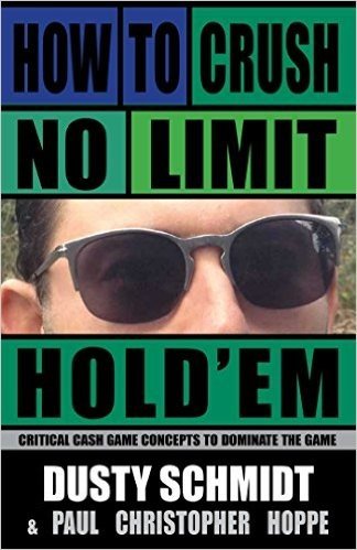 How to Crush No-Limit Hold’em