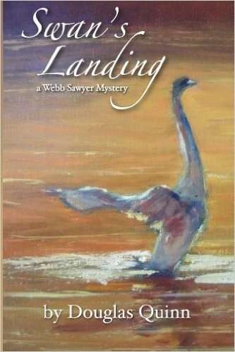 Swan's Landing: A Webb Sawyer Mystery