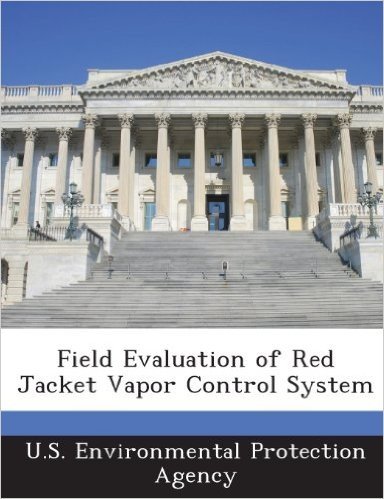 Field Evaluation of Red Jacket Vapor Control System