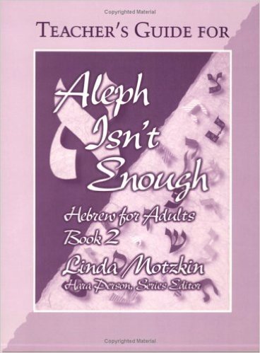 Aleph Isn't Enough: Hebrew for Adults Book 2