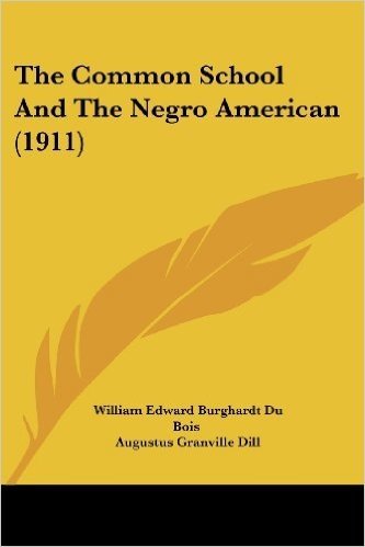 The Common School and the Negro American (1911)