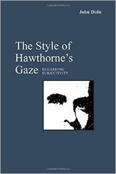The Style of Hawthorne's Gaze: Regarding Subjectivity