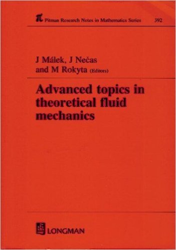 Advanced Topics in Theoretical Fluid Mechanics