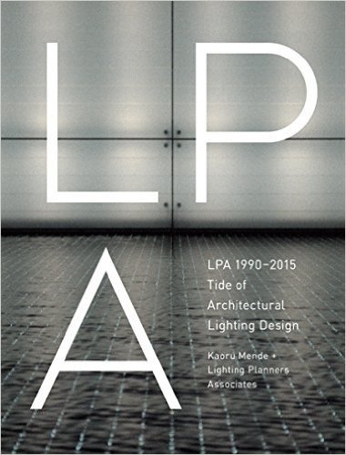 Lpa 1990-2015: Tide of Architectural Lighting Design