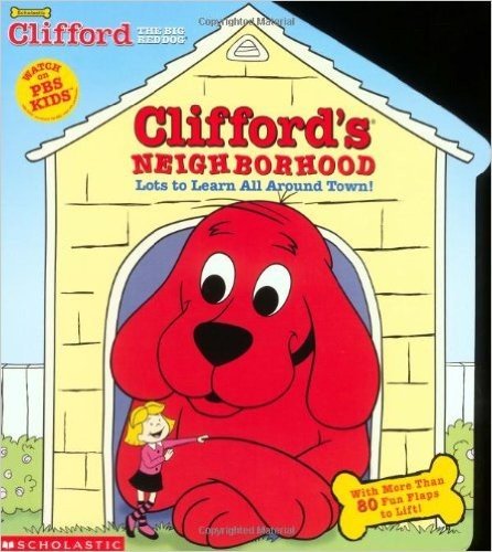 Clifford's Neighborhood (oversized  Lift-the-flap)