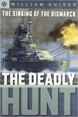 Sterling Point Books: The Sinking of the Bismarck: The Deadly Hunt