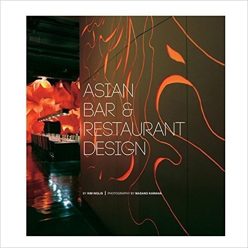 亚洲酒吧与酒家设计 英文原版 Asian Bar and Restaurant Design