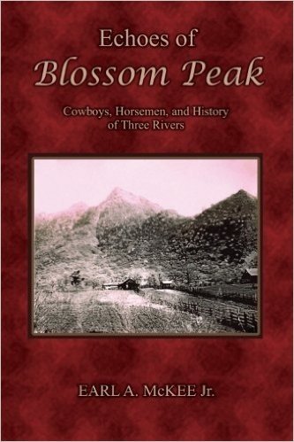 Echoes of Blossom Peak: Cowboys, Horsemen, and History of Three Rivers