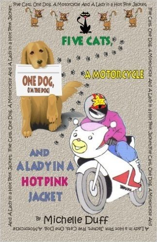 Five Cats, One Dog, a Motorcycle and a Lady in a Hot Pink Jacket